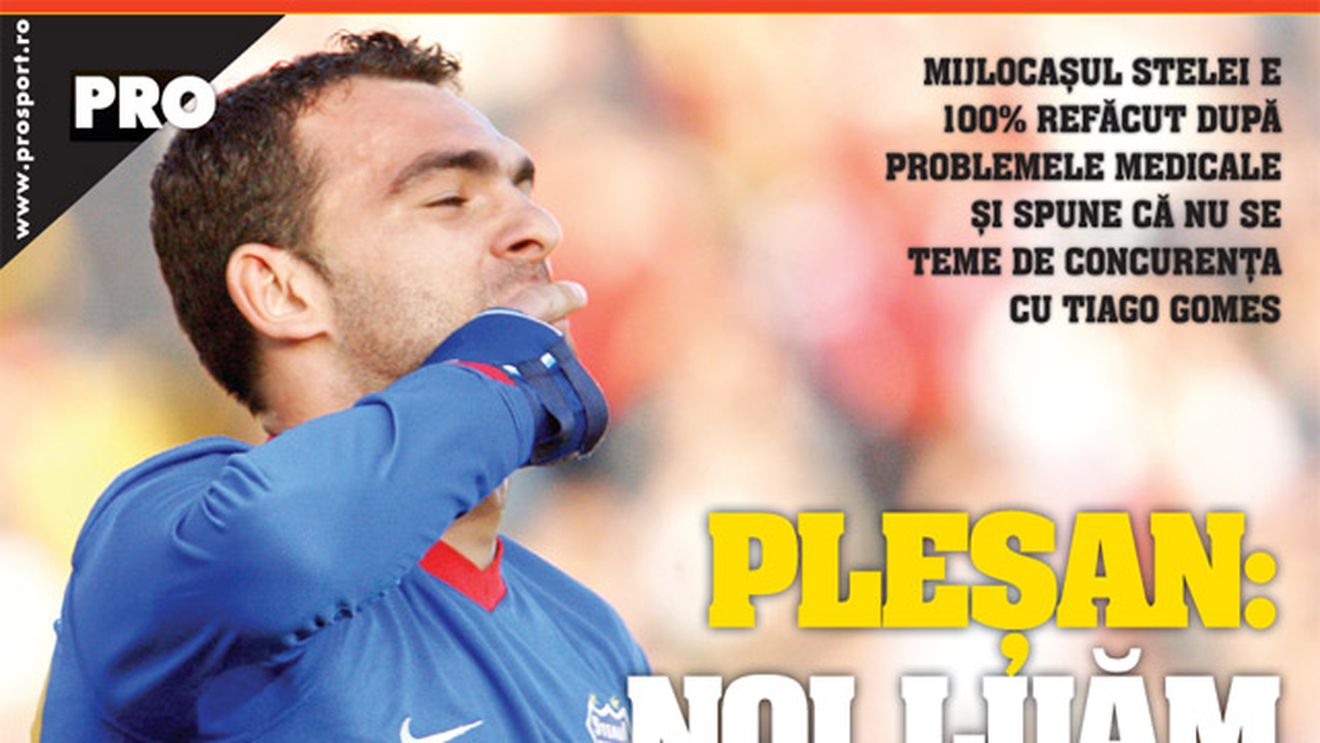 Pleșan: „Noi vom fi campioni!"