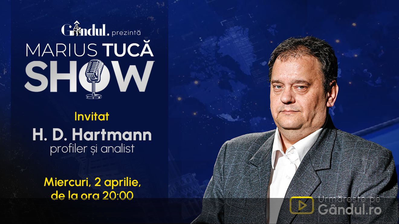 Marius Tucă Show începe miercuri, 2 aprilie, de la ora 20.00, live pe Gândul. Invitat: HD Hartmann