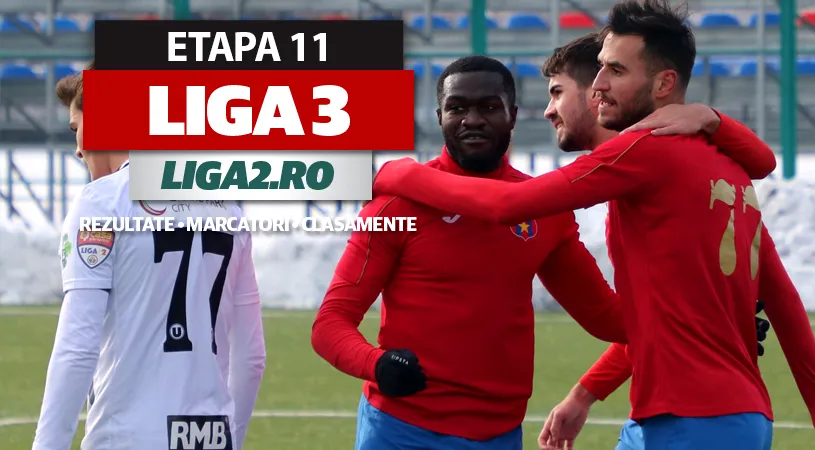 S-a reluat campionatul Ligii 3 | Steaua obține o remiză în prelungiri cu FCSB 2, Foresta pierde acasă cu Ceahlăul. Oțelul și Sepsi 2 au înregistrat scorul rundei a 11-a