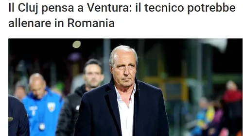 Fostul selecționer al Italiei, Gian Piero Ventura, în pole-position pentru a prelua campioana CFR Cluj!