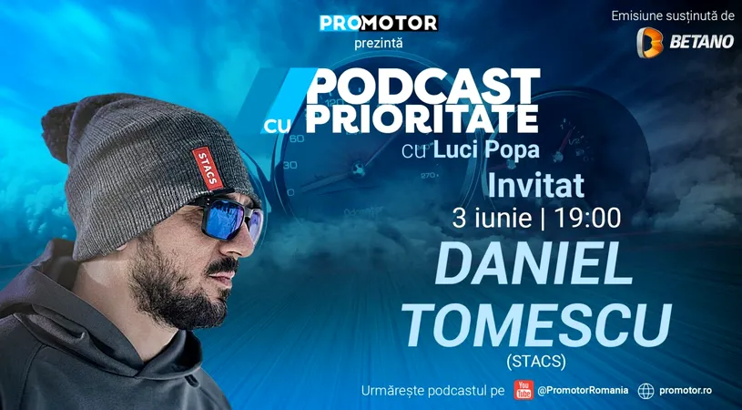 ”Podcast cu Prioritate”, ep. 9, apare pe 3 iunie, ora 19:00. Invitat: Daniel Tomescu (STACS)