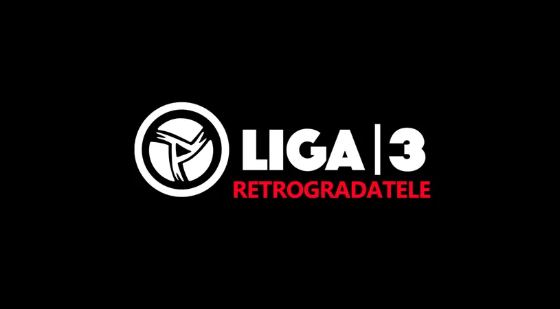 Cele mai slabe din Liga 3! Echipele care au retrogradat la finalul acestui sezon. Unirea Alba Iulia, Dinamo 2, Argeș 2 sau Sticla Arieșul Turda, cele mai importante nume din lista rușinii