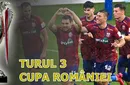 Turul 3 Cupa României | Știm aproape toate echipele calificate. Dinamo și Steaua merg în Play-off, Poli Timișoara a fost eliminată, la fel și ”satelitul” neoficial al FCSB. Unirea Dej și Metaloglobus, învinse la lovituri de departajare