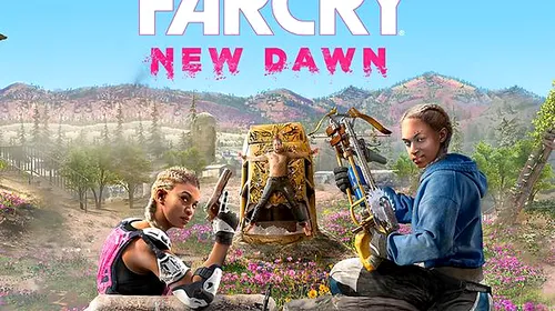 Far Cry: New Dawn – iată cum arată continuarea seriei Far Cry