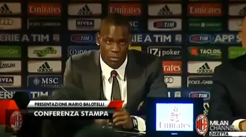 Aplauze la conferința de presă de prezentare a lui Balotelli la Milan! „Ia stai puțin!”** VIDEO – Răzbunare infantilă: ce i-a spus „Super Mario” unui jurnalist