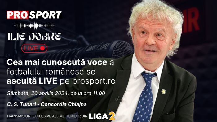Ilie Dobre comentează LIVE pe ProSport.ro meciul C. S. Tunari - Concordia Chiajna, sâmbătă, 20 aprilie 2024, de la ora 11.00