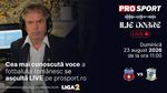 Ilie Dobre comentează LIVE pe ProSport.ro meciul Steaua – C.S.C. Dumbrăvița, duminică, 23 august 2026, de la ora 11:00