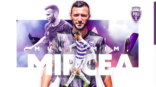Veste surprinzătoare de la Poli Timișoara: Mircea Axente a pus punct carierei de fotbalist! ”Sunt mai multe motive”. Marele său regret și cum descrie perioada petrecută la echipa suporterilor