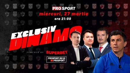 EXCLUSIV DINAMO, miercuri, de la ora 21. Ediție specială dedicată „Arenei Multifuncționale Dinamo”. Invitați de gală: președintele CS Dinamo Ionuț Popa, Ionuț Lupescu și vicepreședintele Adrian Popescu