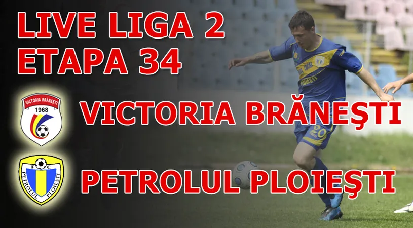 Victoria Brănești - Petrolul Ploiești** 1-2