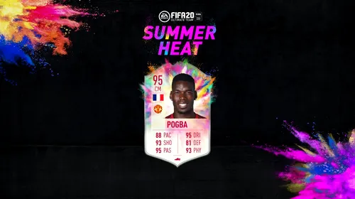 Paul Pogba, unul dintre cei mai accesibili super-jucători din ePremier League. Cum puteți obține cardul mijlocașului, varianta „Summer Heat”