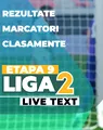 Etapa 9 Liga 2 | Șapte jocuri încep de la ora 11:00. La Târgoviște ajunge echipa cu punctaj maxim în deplasare. Robert Ilyeș e la primul joc de la revenirea în campionat