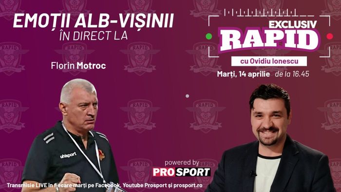 "EXCLUSIV RAPID" cu Motroc & Gâlcă - înainte de Craiova - Rapid - începe la 16:45, în direct pe YouTube - ProSport