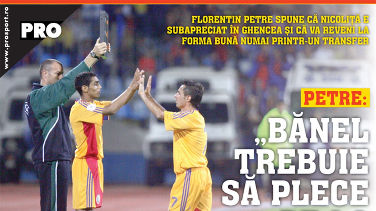 Petre: „Bănel trebuie să plece din Ghencea!"