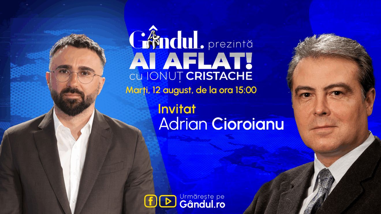 „Ai Aflat! cu Ionuț Cristache” începe marți, 12 august, de la ora 15.00, live pe Gândul. Invitat: Adrian Cioroianu