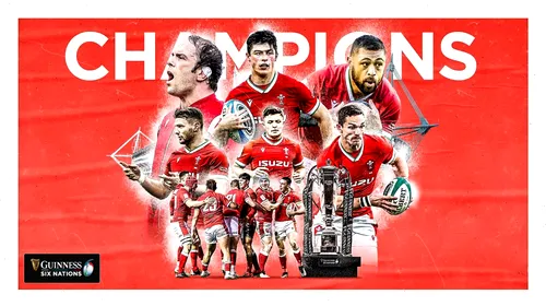 Rugby: Țara Galilor câștigă Six Nations ediția 2021! Turneul celor 6 Națiuni, record incredibil pentru Alun Wyn Jones