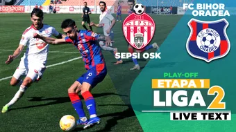 Sepsi OSK – FC Bihor începe la ora 13:00, în încheierea primei etape a play-off-ului Ligii 2