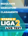 Etapa 2 Liga 2 | Șase jocuri încep la ora 11:00. Claudiu Niculescu își întâlnește fosta echipă