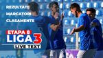 Etapa 8 Liga 3 | 17 jocuri au loc ACUM. Șase echipe sunt încă neînvinse în acest sezon
