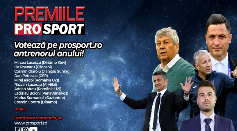 PREMIILE PROSPORT - Votează „Antrenorul anului”