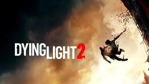 Dying Light 2 sosește în primăvara lui 2020