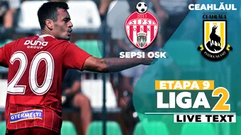 Sepsi OSK și Ceahlăul se întâlnesc la Sfântu Gheorghe. Partida, în etapa 9 din Liga 2