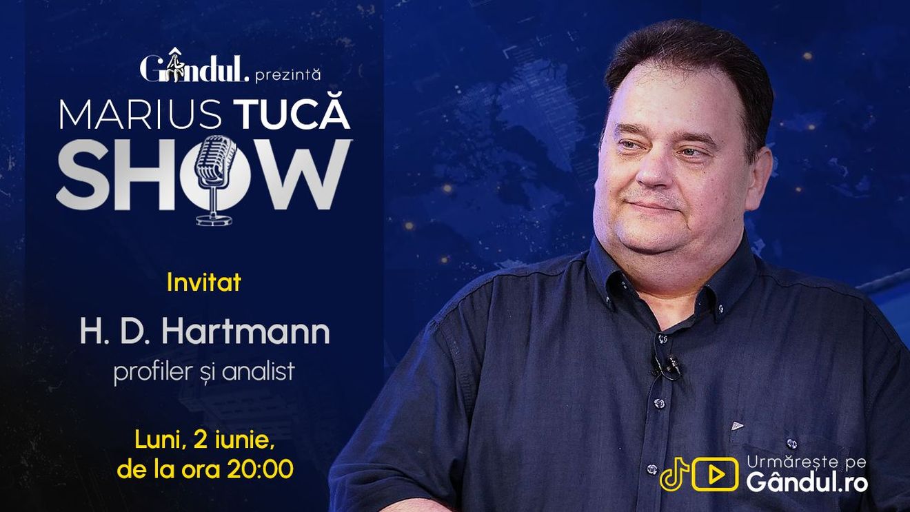 Marius Tucă Show începe luni, 02 iunie, de la ora 20.00, live pe Gândul. Invitat: H.D. Hartmann