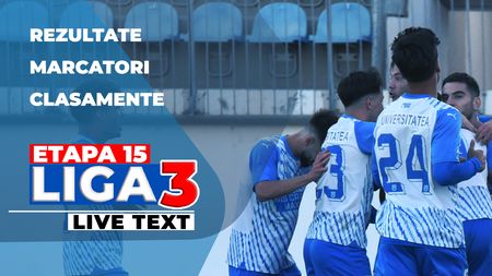Etapa 15 Liga 3 | CSM Vaslui, Înainte Modelu și Unirea Alba Iulia au înscris cele mai multe goluri. Minaur Baia Mare a fost umilită acasă, Știința Poli Timișoara n-a câștigat la Sântana!