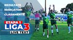 Start în noul sezon de Liga 3 | 18 jocuri sunt programate să se dispute astăzi