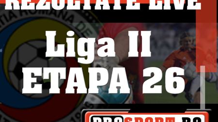 Liga II / Etapa 26, rezultate și marcatori