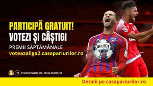 Participă GRATUIT! Votezi și câștigi în Liga 2 Casa Pariurilor, in fiecare săptămână!