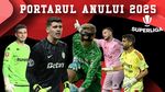 Portarul Anului 2025 în Superliga: patru români și un străin domină topul dar evoluțiile din prima parte a sezonului actual au decis titularul din formația ideală!