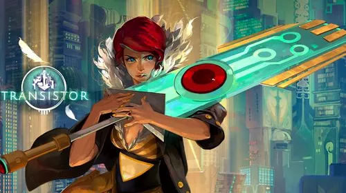 Descarcă Transistor, un nou joc gratuit oferit prin Epic Games Store
