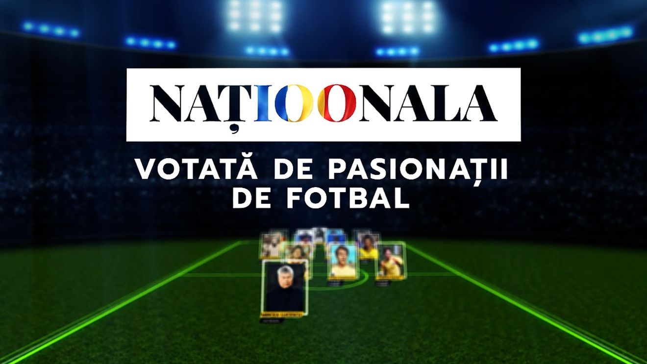 „Naționala 100”. Echipa secolului, votată de „Juriul pasionaților de fotbal”. Ce au ales scriitorii, politicienii, actorii și cei din showbiz!