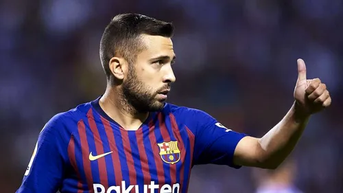 Jordi Alba, dezamăgit de Barcelona: 