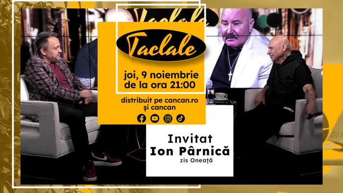 Ion Pârnică zis Oneață revine la „TACLALE” alături de Liviu Chiriță!
