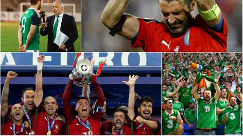 Cu ce rămânem după EURO 2016. Cum să iei titlul cu o singură victorie, lacrimile lui Buffon, plus decizia pentru care UEFA se felicită! 10 lucruri memorabile după Campionatul European