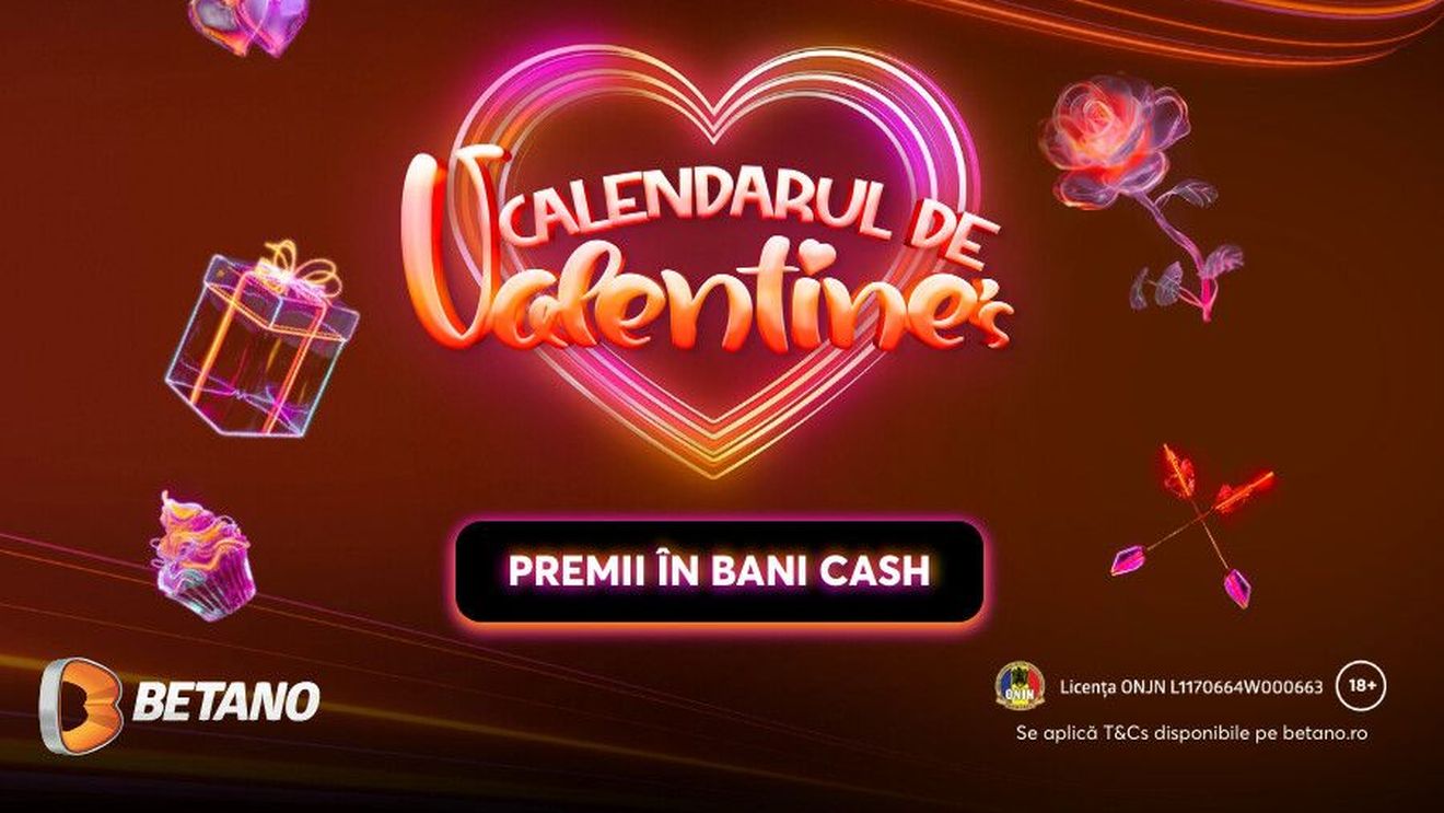 ADVERTORIAL | Dăm startul Calendarului de Valentine’s Betano