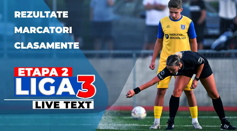 Etapa 2 Liga 3 | FCSB 2, distrusă la Turnu Măgurele. Dinamo 2 a pierdut și ea. CS Drobeta are un start perfect de sezon