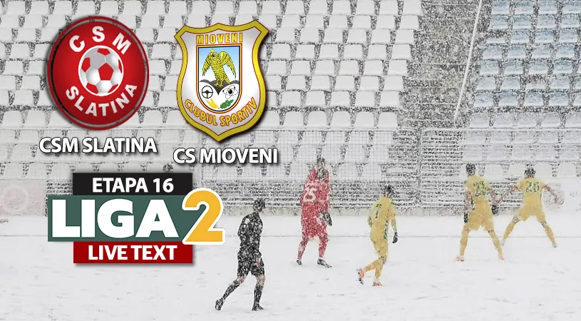 CS Mioveni câștigă pe final meciul cu CSM Slatina, amânat pentru o zi din cauza zăpezii, și rămâne aproape de locurile de play-off
