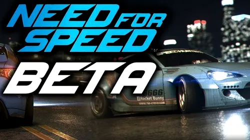 Need for Speed – imagini noi și înscrieri pentru beta