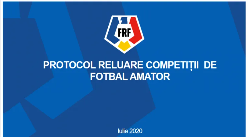 FRF a stabilit protocolul medical pentru reluarea competițiilor de fotbal amator, precum Liga 4 sau meciurile de baraj pentru promovarea în Liga 3