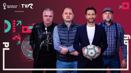 La TVR, începe Cupa Mondială de Fotbal FIFA Qatar 2022! Programul transmisiunilor live și comentatorii partidelor