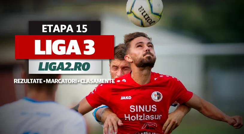 Liga 3, etapa 15, ultima din 2021 | Progresul Spartac, CSM Reșița și CS Hunedoara termină anul fără înfrângere. Foresta câștigă derby-ul Sucevei, Oțelul a făcut scor cu Dinamo Bacău, CA Oradea a executat SCM Zalău