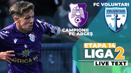 CFC Argeș bate FC Voluntari și trece peste ea în clasamentul Ligii 2. Un jucător intrat la pauză a decis meciul care-i urcă pe piteșteni pe loc de play-off