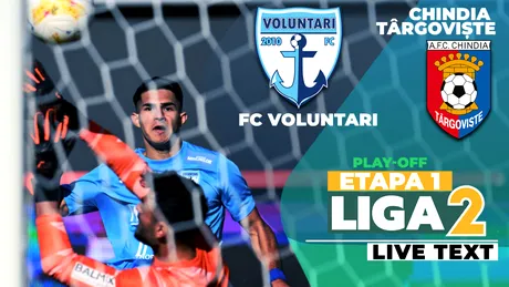 FC Voluntari umilește Chindia la debutul în play-off-ul Ligii 2. Continuă coșmarul târgoviștenilor contra ilfovenilor