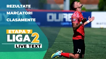 Etapa 7 Liga 2 | Șapte meciuri încep la ora 11:00, printre care și cel în care se întâlnesc singurele echipele fără punct acumulat până acum