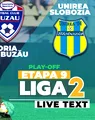 Gloria Buzău – Unirea Slobozia se joacă ACUM, în penultima etapă a play-off-ului Ligii 2. Două goluri marcate în patru minute