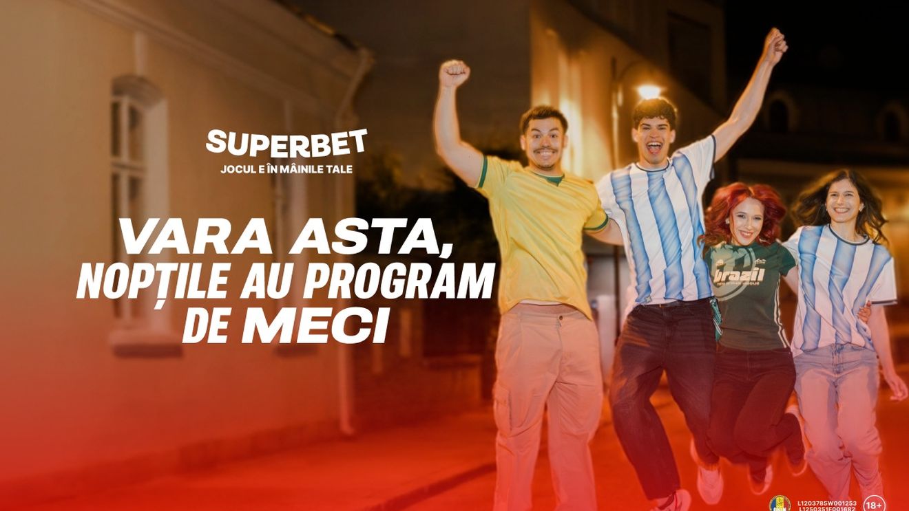 (P) Vara asta, nopțile au program de meci la Superbet! Iar zilele au program de surprize