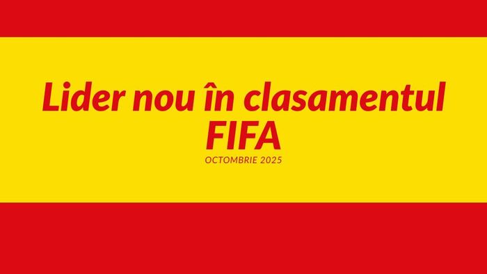 (P) Lider nou în clasamentul FIFA: Spania a detronat Argentina